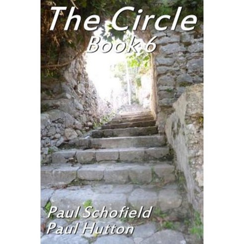 The Circle Book 6 Paperback, Createspace Independent Publishing Platform