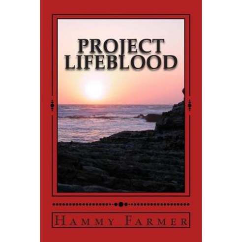 Project Lifeblood Paperback, Createspace Independent Publishing Platform