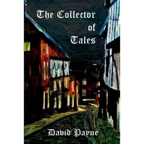 The Collector of Tales Paperback, Createspace Independent Publishing Platform