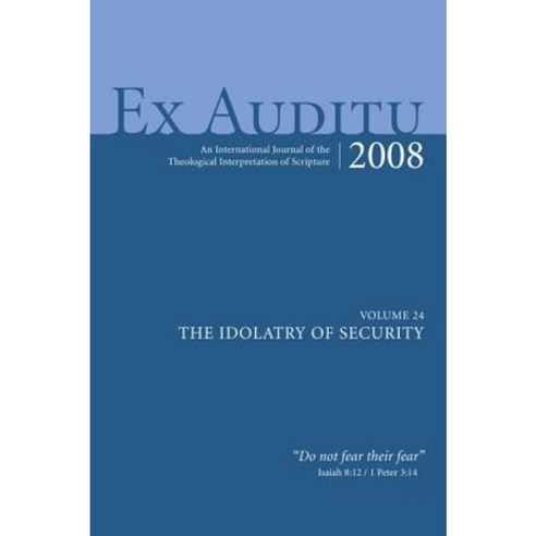 Ex Auditu - Volume 24: An International Journal of Theological Interpretation of Scripture Paperback, Pickwick Publications
