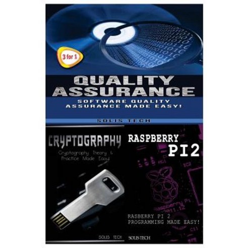 Quality Assurance + Cryptography + Raspberry Pi 2 Paperback, Createspace Independent Publishing Platform