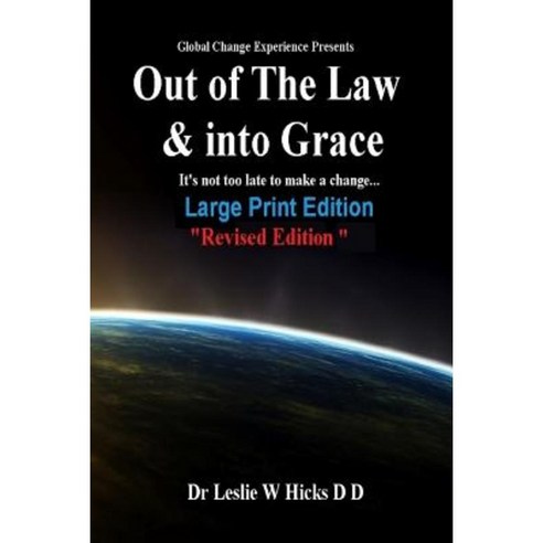 Out of the Law & Into Grece (Revised Edition): It''s Not Too Late.to Make a Change..... Paperback, Createspace Independent Publishing Platform