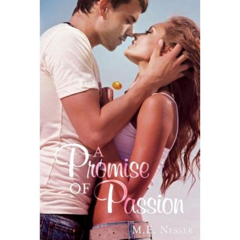 A Promise of Passion Paperback, Createspace Independent Publishing Platform