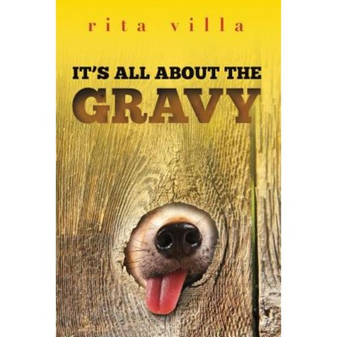It''s All about the Gravy Paperback, Createspace Independent Publishing Platform
