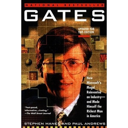 Gates: How Microsoft''s Mogul Reinvented an Industry--And Made Himself the Richest Man in America Paperback, Touchstone Books
