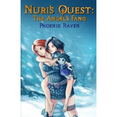 Nuri''s Quest: The Angel''s Fang Paperback, Createspace Independent Publishing Platform