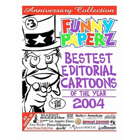 Funny Paperz #3 - Bestest Editorial Cartoons of the Year - 2004 Paperback, Createspace Independent Publishing Platform