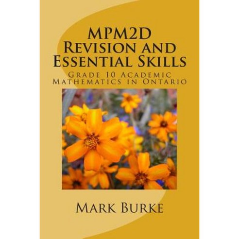 Mpm2d Revision Guide: Grade 10 Acaademic Mathematics in Ontario Paperback, Createspace Independent Publishing Platform