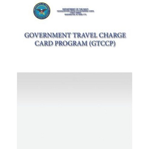 Government Travel Charge Card Program Paperback, Createspace Independent Publishing Platform