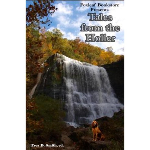 Tales from the Holler Paperback, Createspace Independent Publishing Platform