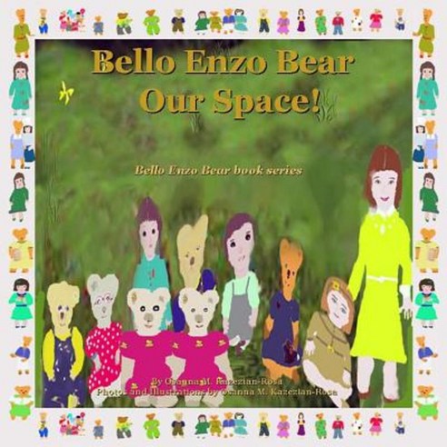 Bello Enzo Bear Our Space! Paperback, Createspace Independent Publishing Platform