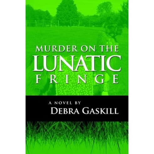 Murder on the Lunatic Fringe Paperback, Createspace Independent Publishing Platform