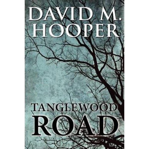Tanglewood Road Paperback, Createspace Independent Publishing Platform