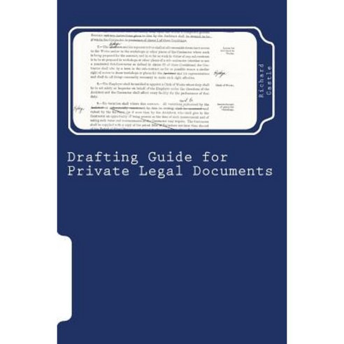Drafting Guide for Private Legal Documents Paperback, Createspace Independent Publishing Platform