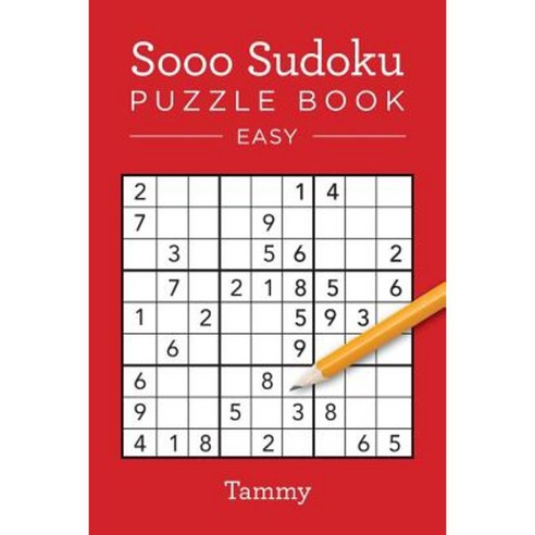 Sooo Sudoku Puzzle Book: Easy Paperback, Createspace Independent Publishing Platform