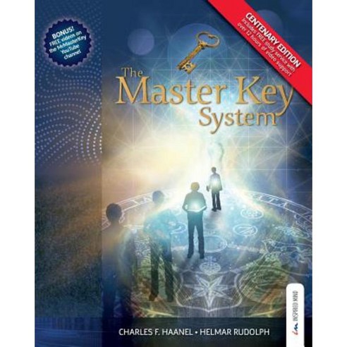 The Master Key System - Centenary Edition: Live Your Life on Higher Planes Paperback, Createspace Independent Publishing Platform