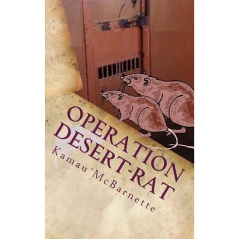 Operation Desert-Rat Paperback, Createspace Independent Publishing Platform