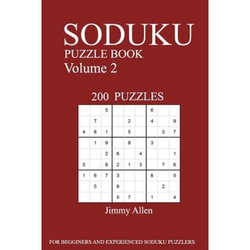 Sudoku Puzzle Book: [2017 Edition] 200 Puzzles Volume 2 Paperback, Createspace Independent Publishing Platform