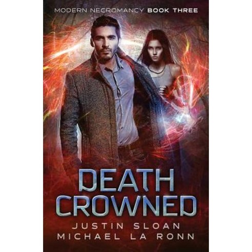 Death Crowned: An Urban Fantasy Series Paperback, Createspace Independent Publishing Platform