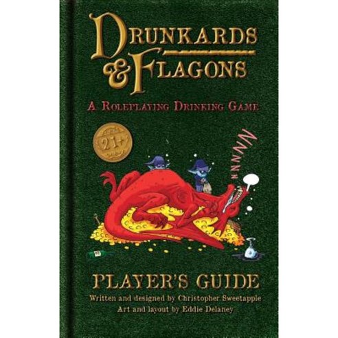 Drunkards and Flagons Player''s Guide Paperback, Createspace Independent Publishing Platform