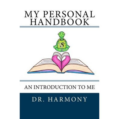 My Personal Handbook: An Introduction to Me Paperback, Createspace Independent Publishing Platform