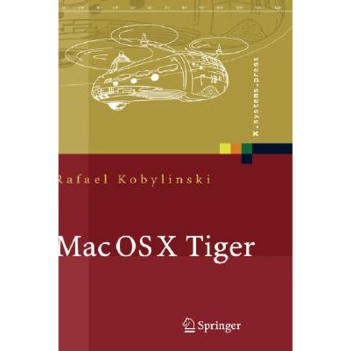 Mac OS X Tiger: Netzwerkgrundlagen Netzwerkanwendungen Verzeichnisdienste Hardcover, Springer