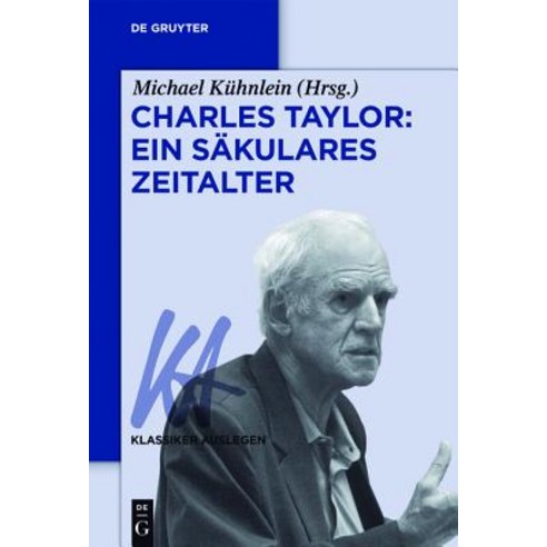 Charles Taylor: Ein Sakulares Zeitalter Paperback, Walter de Gruyter