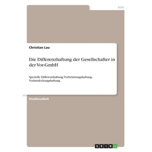 Die Differenzhaftung Der Gesellschafter in Der VOR-Gmbh Paperback, Grin Publishing
