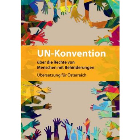 Un-Konvention Uber Die Rechte Von Menschen Mit Behinderungen Paperback, Books on Demand