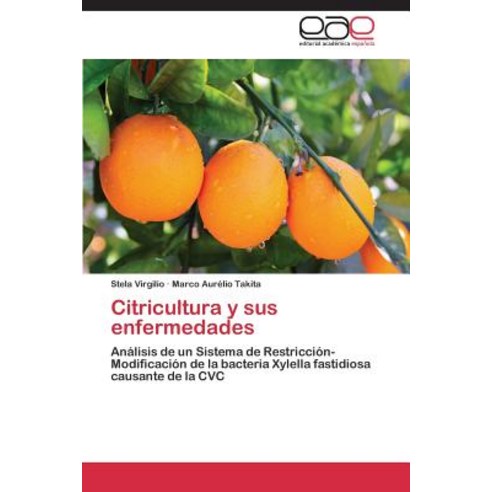 Citricultura y Sus Enfermedades Paperback, Editorial Academica Espanola