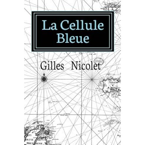 La Cellule Bleue Paperback, Gilles Nicolet