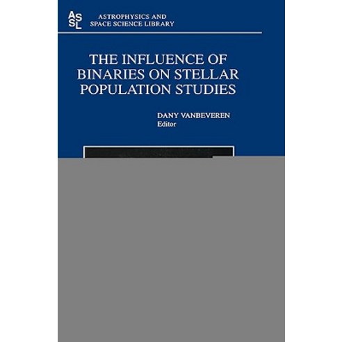 The Influence of Binaries on Stellar Population Studies Hardcover, Springer