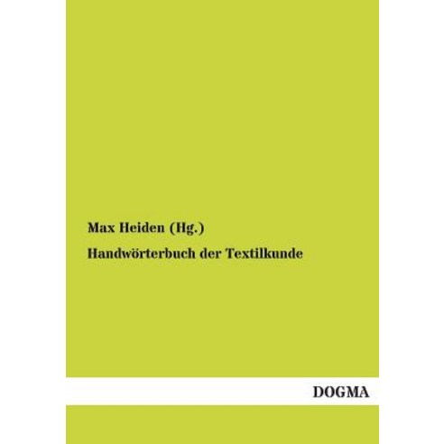 Handworterbuch Der Textilkunde Paperback, Dogma