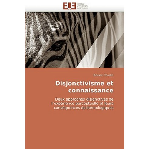 Disjonctivisme Et Connaissance Paperback, Univ Europeenne