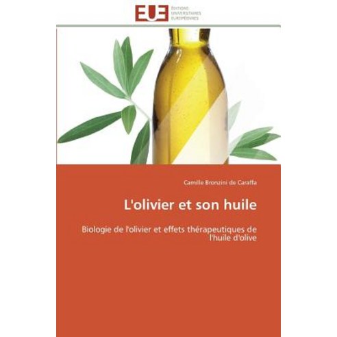 L''Olivier Et Son Huile Paperback, Univ Europeenne