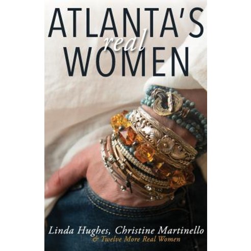 Atlanta''s Real Women Paperback, Deeds Publishing