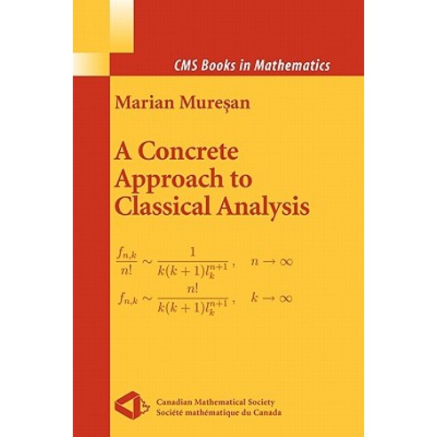 A Concrete Approach to Classical Analysis Paperback, Springer