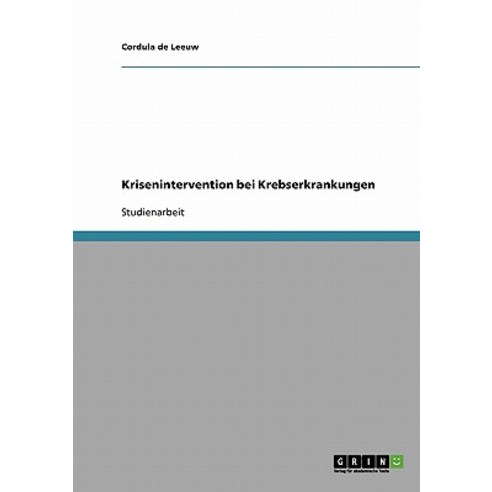 Krisenintervention Bei Krebserkrankungen Paperback, Grin Publishing
