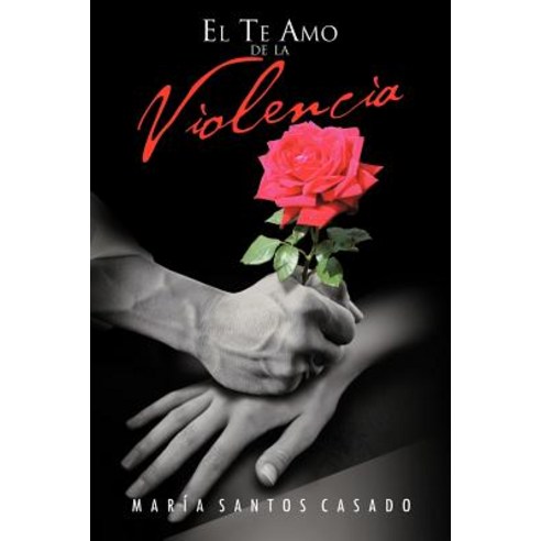 El Te Amo de La Violencia Paperback, Palibrio