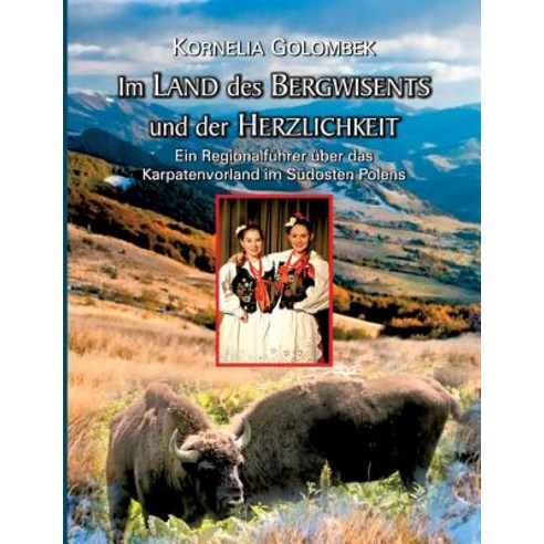 Im Land Des Bergwisents Und Der Herzlichkeit Paperback, Books on Demand