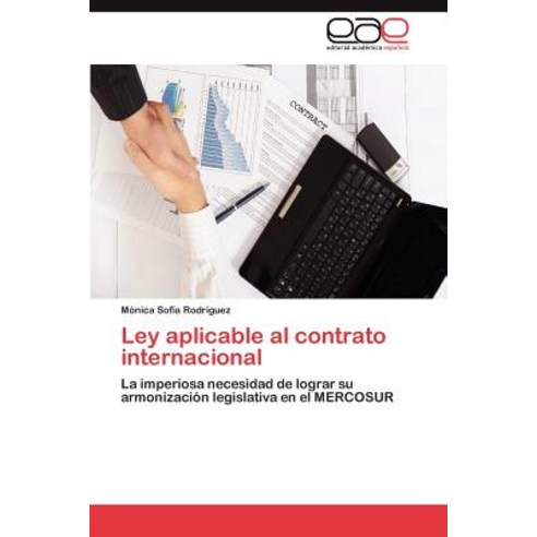 Ley Aplicable Al Contrato Internacional Paperback, Eae Editorial Academia Espanola