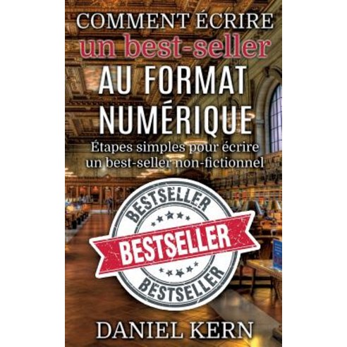 Comment Ecrire Un Best-Seller Au Format Numerique Paperback, Books on Demand