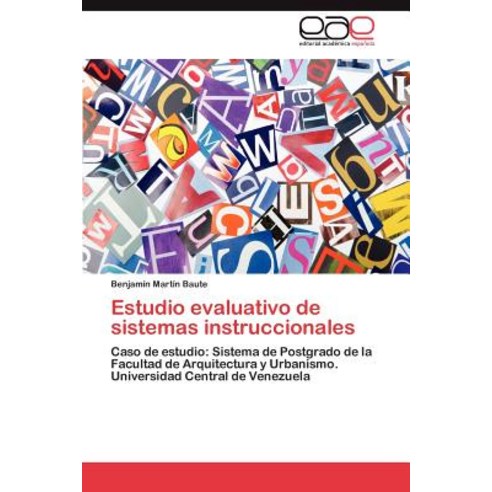 Estudio Evaluativo de Sistemas Instruccionales Paperback, Eae Editorial Academia Espanola