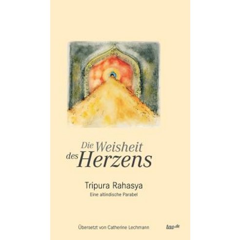 Die Weisheit Des Herzens Hardcover, Tredition Gmbh