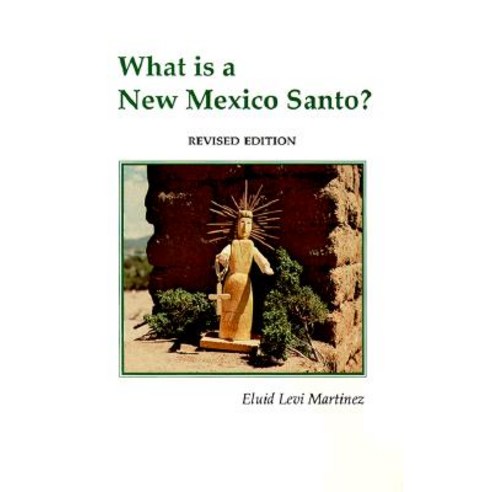 What is a New Mexico Santo? Paperback, Sunstone Press