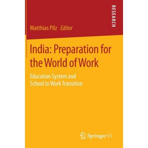 India: Preparation for the World of Work: Education System and School to Work Transition Hardcover, Springer vs