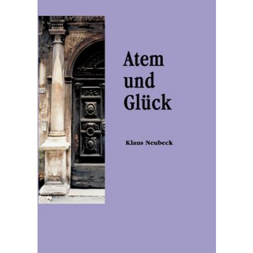Atem Und Gl Ck Paperback, Books on Demand