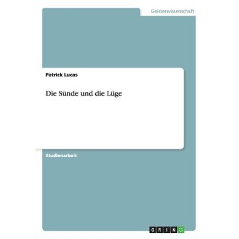 Die Sunde Und Die Luge Paperback, Grin Publishing
