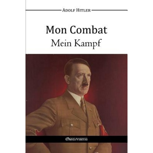 Mon Combat - Mein Kampf Paperback, Omnia Veritas Ltd