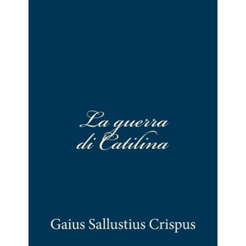 La Guerra Di Catilina Paperback, Createspace